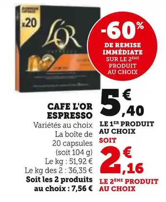 Hyper U L'or cafe espresso offre