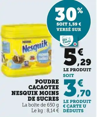 Hyper U Nestlé poudre cacaotee nesquik moins de sucres offre