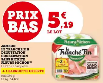 Hyper U Fleury michon jambon le tranche fin degustation conservation sans nitrite offre