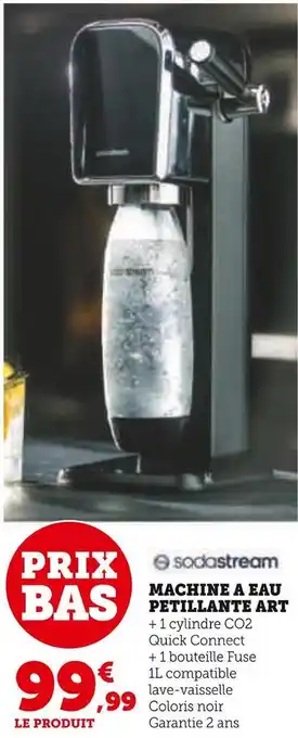 Hyper U Sodastream machine a eau petillante art offre