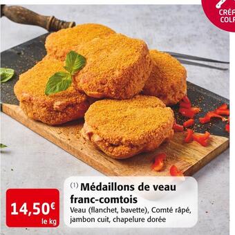 Colruyt Médaillons de veau franc-comtois offre