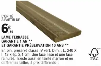 E.Leclerc Brico LAME TERRASSE GARANTIE 1 AN ** ET GARANTIE PRÉSERVATION 10 ANS ** offre