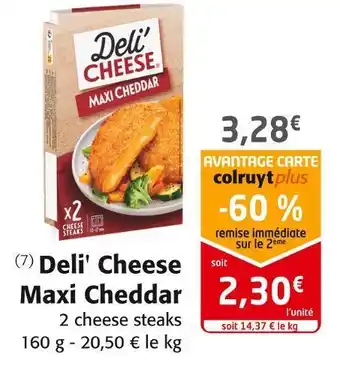 Colruyt Deli' cheese deli' cheese maxi cheddar offre