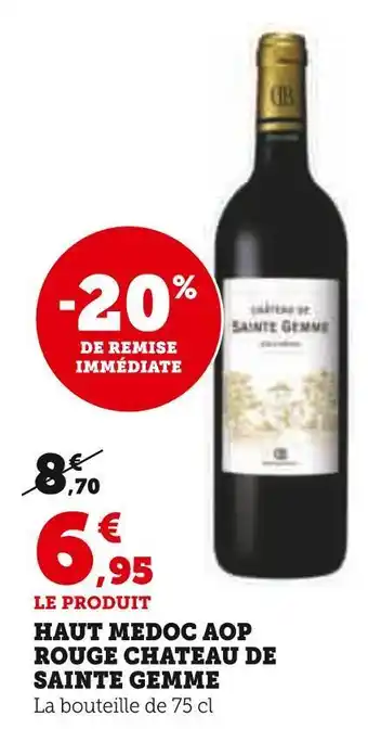 Hyper U Chateau de sainte gemme haut medoc aop rouge offre