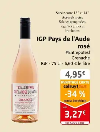Colruyt #entrepotes! igp pays de l'aude rosé offre