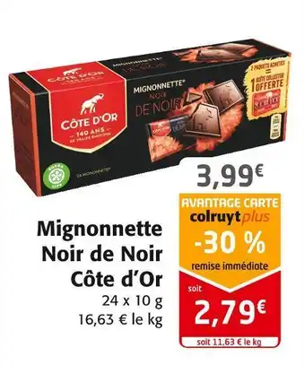 Colruyt Côte d’or mignonnette noir de noir offre
