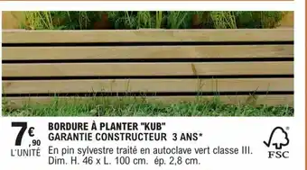 E.Leclerc Brico BORDURE À PLANTER "KUB" GARANTIE CONSTRUCTEUR 3 ANS* offre