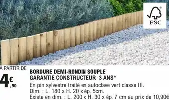 E.Leclerc Brico BORDURE DEMI-RONDIN SOUPLE GARANTIE CONSTRUCTEUR 3 ANS* offre