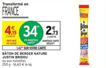 Intermarché BÂTON DE BERGER NATURE JUSTIN BRIDOU offre
