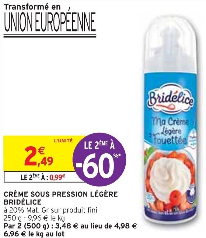 Intermarché CRÈME SOUS PRESSION LÉGÈRE BRIDÉLICE offre