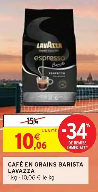 Intermarché CAFÉ EN GRAINS BARISTA LAVAZZA offre
