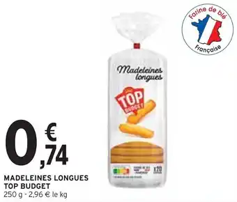 Intermarché MADELEINES LONGUES TOP BUDGET offre