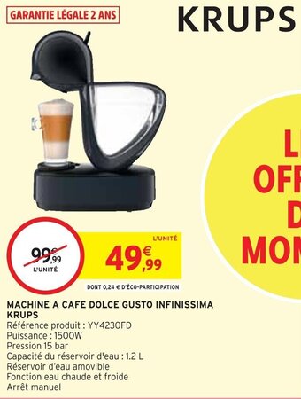 Intermarché MACHINE A CAFE DOLCE GUSTO INFINISSIMA KRUPS offre