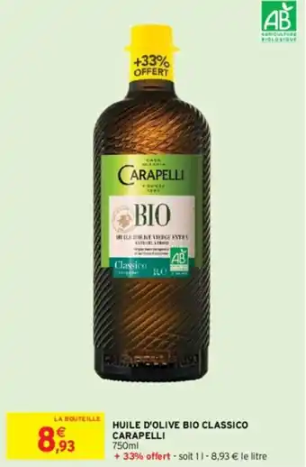 Intermarché HUILE D'OLIVE BIO CLASSICO CARAPELLI offre