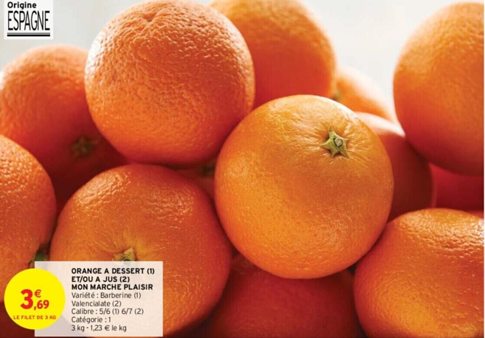 Promo ORANGE A DESSERT (1) ET/OU A JUS (2) MON MARCHE PLAISIR Variété