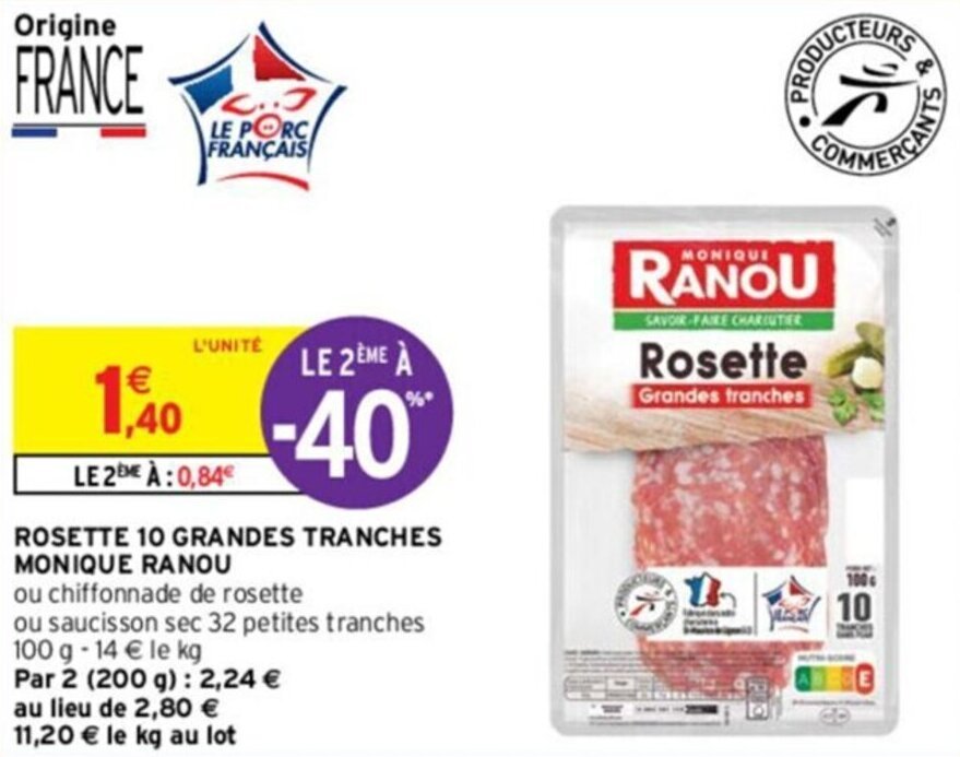 Intermarché ROSETTE 10 GRANDES TRANCHES MONIQUE RANOU offre