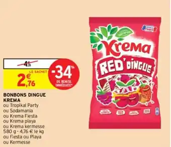 Intermarché BONBONS DINGUE KREMA offre