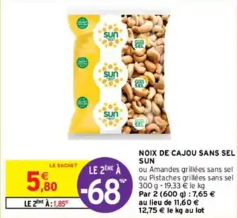 Intermarché NOIX DE CAJOU SANS SEL SUN offre