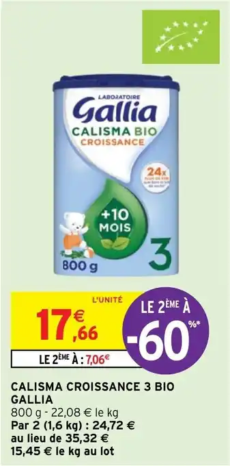 Intermarché Hyper CALISMA CROISSANCE 3 BIO GALLIA offre