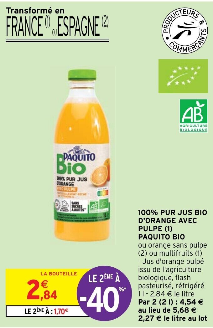 Intermarché Hyper 100% PUR JUS BIO D'ORANGE AVEC PULPE (1) offre