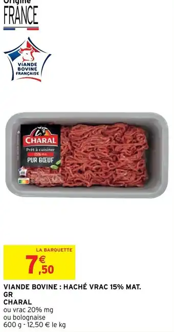 Intermarché Hyper VIANDE BOVINE: HACHÉ VRAC 15% MAT. offre
