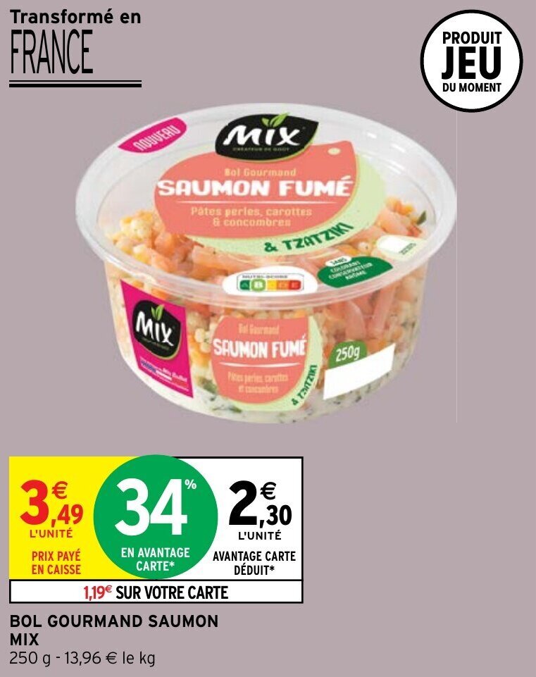 Intermarché Hyper BOL GOURMAND SAUMON MIX 250 g - 13,96 € le kg offre