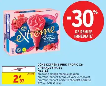 Intermarché Hyper CÔNE EXTRÊME PINK TROPIC X6 GRENADE FRAISE NESTLÉ offre