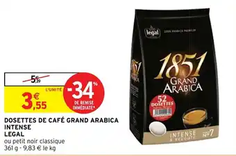 Intermarché Hyper DOSETTES DE CAFÉ GRAND ARABICA offre