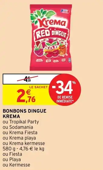 Intermarché Hyper BONBONS DINGUE KREMA offre