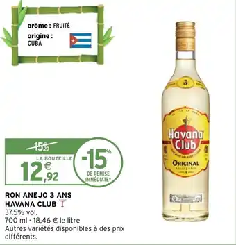Intermarché Hyper RON ANEJO 3 ANS HAVANA CLUB Y offre