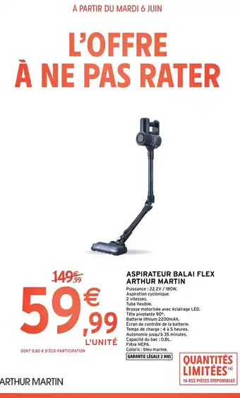 Intermarché Hyper ASPIRATEUR BALAI FLEX ARTHUR MARTIN offre