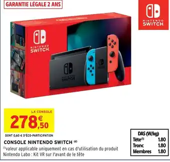 Intermarché Hyper CONSOLE NINTENDO SWITCH (d) offre