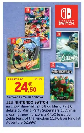 Intermarché Hyper JEU NINTENDO SWITCH offre