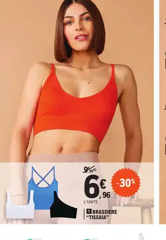 E.Leclerc 1 BRASSIERE "TISSAIA" offre