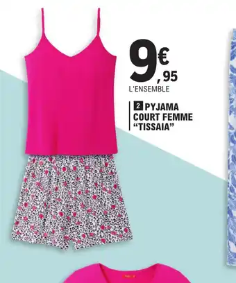 E.Leclerc 2 PYJAMA COURT FEMME "TISSAIA" offre