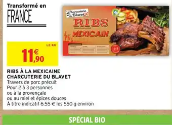 Intermarché RIBS À LA MEXICAINE CHARCUTERIE DU BLAVET offre