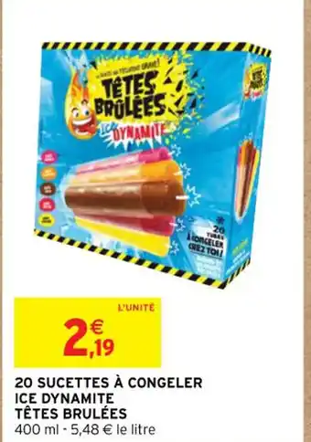 20 SUCETTES À CONGELER ICE DYNAMITE