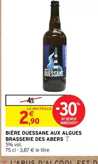 Intermarché BIÈRE OUESSANE AUX ALGUES BRASSERIE DES ABERS offre