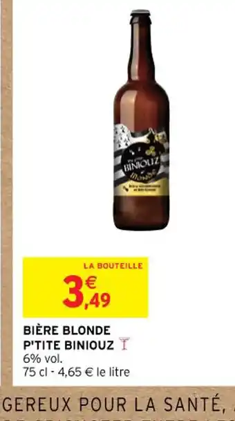 Intermarché BIÈRE BLONDE P'TITE BINIOUZ I 6% vol. offre