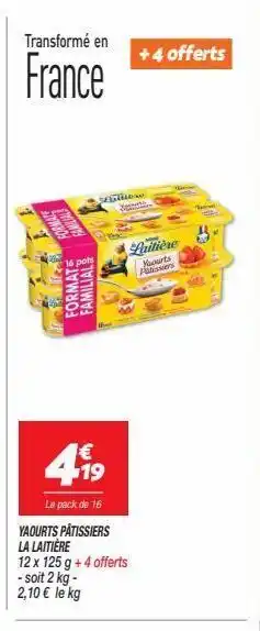 Netto Yaourt patissiers la laitière offre