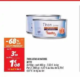 Netto Thonlistao au naturel netto offre