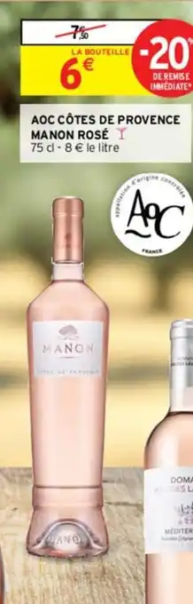 Intermarché AOC CÔTES DE PROVENCE MANON ROSÉ Y 75 cl - 8 € le litre offre