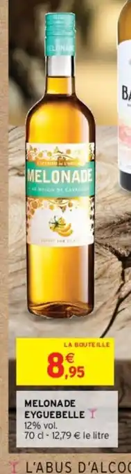 Intermarché MELONA DE EYGUEBELLE offre