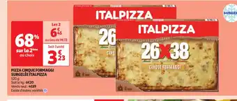 Auchan PIZZA CINQUE FORMAGGI SURGELÉE ITALPIZZA offre