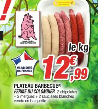 E.Leclerc PLATEAU BARBECUE(¹) FERME DU COLOMBIER 2 chipolatas + 2 merguez + 2 saucisses blanches vendu en barquette offre