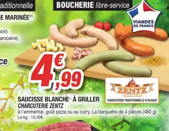 E.Leclerc SAUCISSE BLANCHE À GRILLER CHARCUTERIE ZENTZ offre