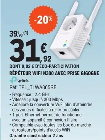 RÉPÉTEUR WIFI N300 AVEC PRISE GIGOGNE