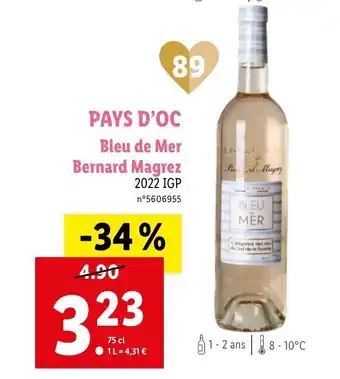 Lidl PAYS D'OC Bleu de Mer Bernard Magrez offre