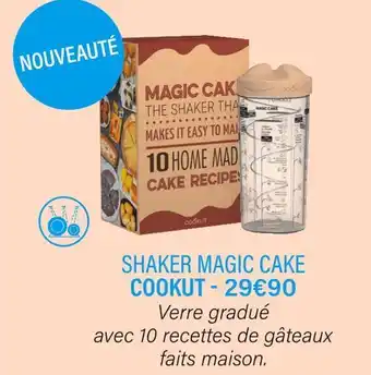 Ambiances & Styles Cookut shaker magic cake offre