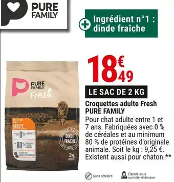 Gamm vert Pure family croquettes adulte fresh offre